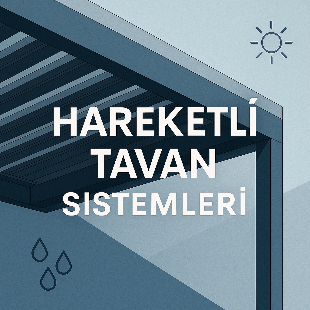 Hareketli Tavan Sistemleri