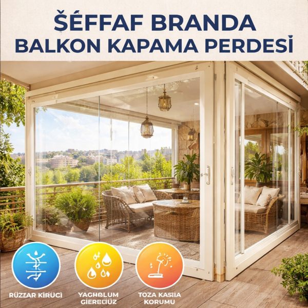 Şeffaf branda balkon kapama perdesi modelleri